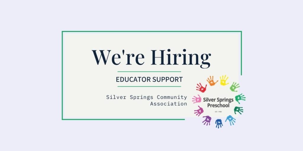 We are Hiring! Silver Springs Preschool – Educator Support We are Hiring! Silver Springs Preschool – Educator Support
